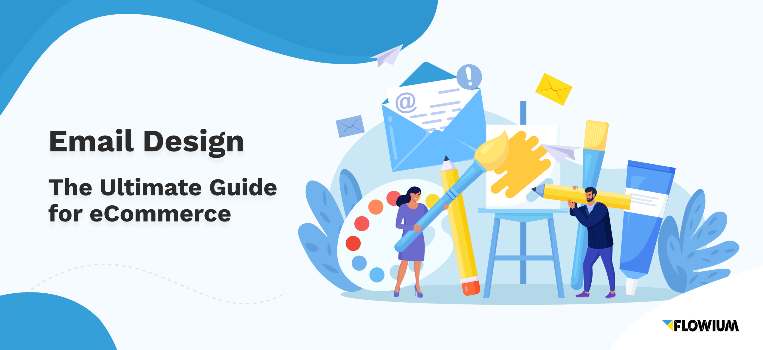 Email design: the ultimate guide