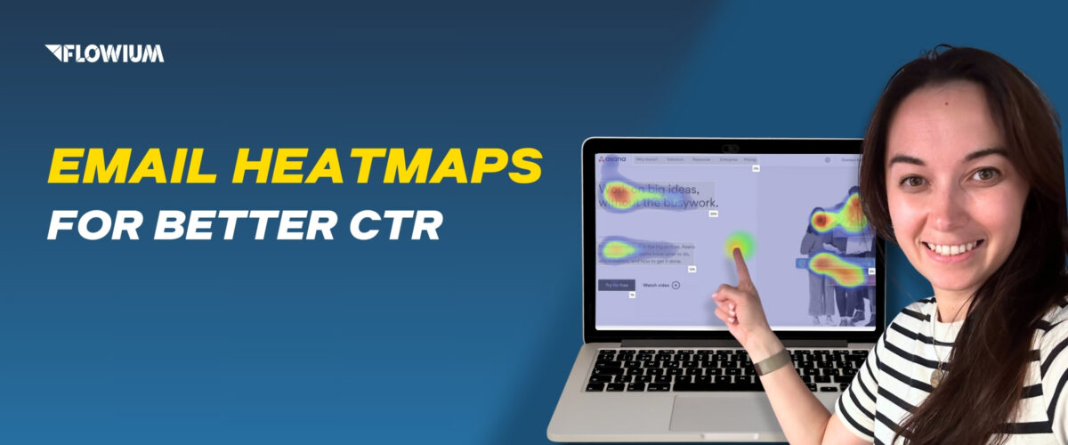 Email Heatmaps for Better CTR banner image with Vira Sadlak.