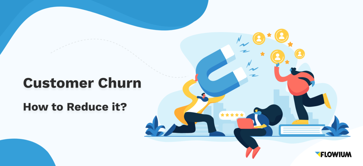 Customer churn: how to reduce it?