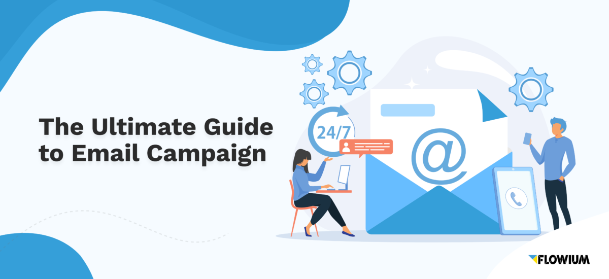 The ultimate guide for email campaign