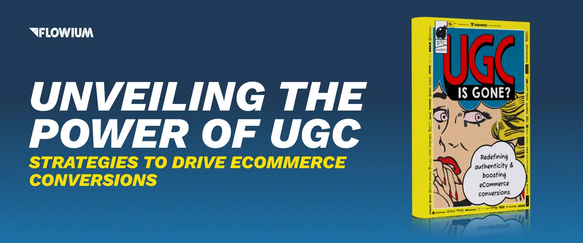 Unveiling the Power of UGC Strategies to Drive eCommerce Conversions in 2024.