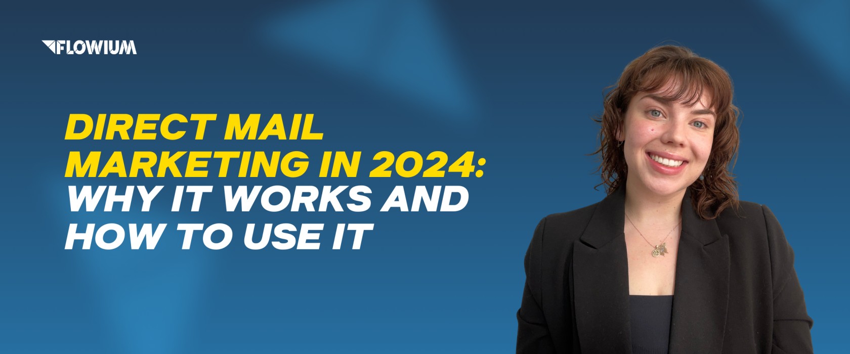 Banner for post about direct mail marketing strategies in 2024: highlighting its effectiveness and practical usage strategies.