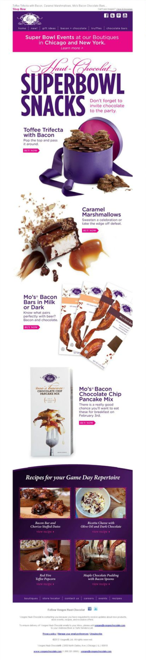 Email design from Vosges Haut-Chocolat snacks, perfect for Super Bowl gatherings, featuring gourmet chocolate treats.