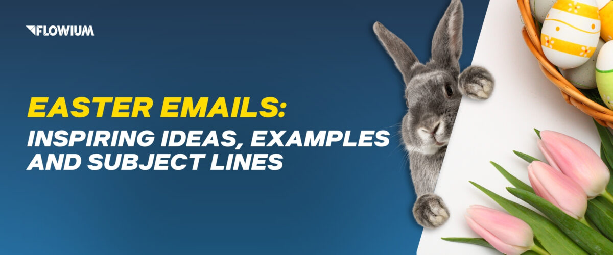Easter Emails: Inspiring Ideas, Examples and Subject Lines cover.