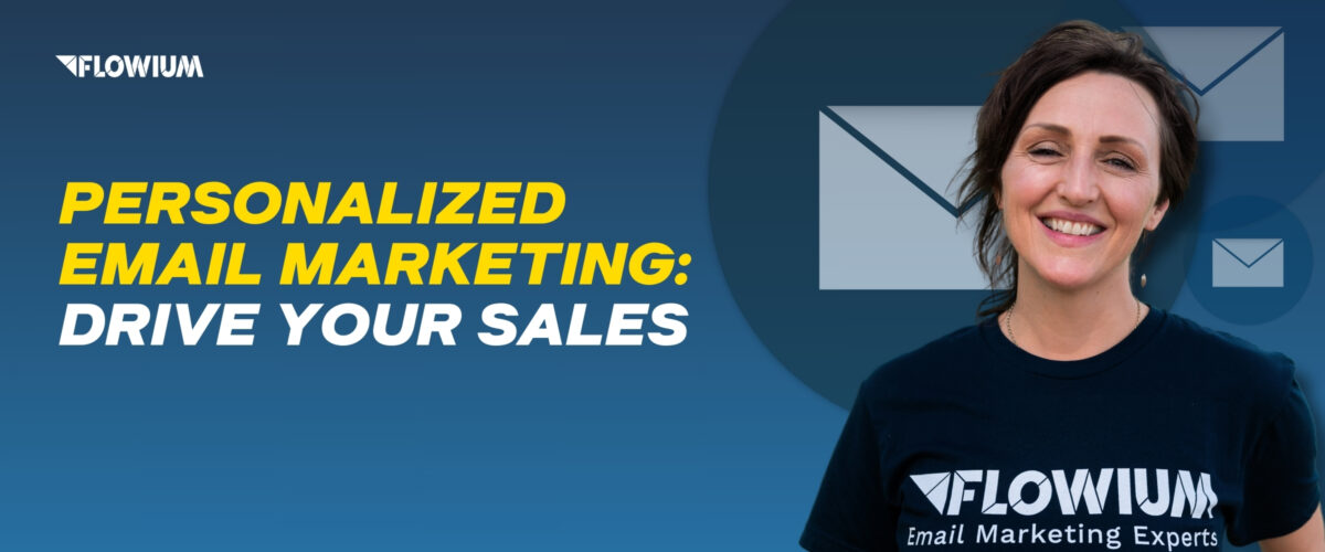 Personalized Email Marketing: Drive Your Sales post thumbnail.