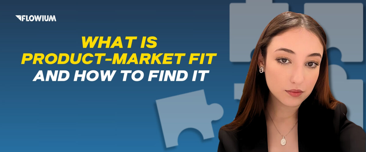 What is Product-Market Fit and How to Find It - blog thumbnail.